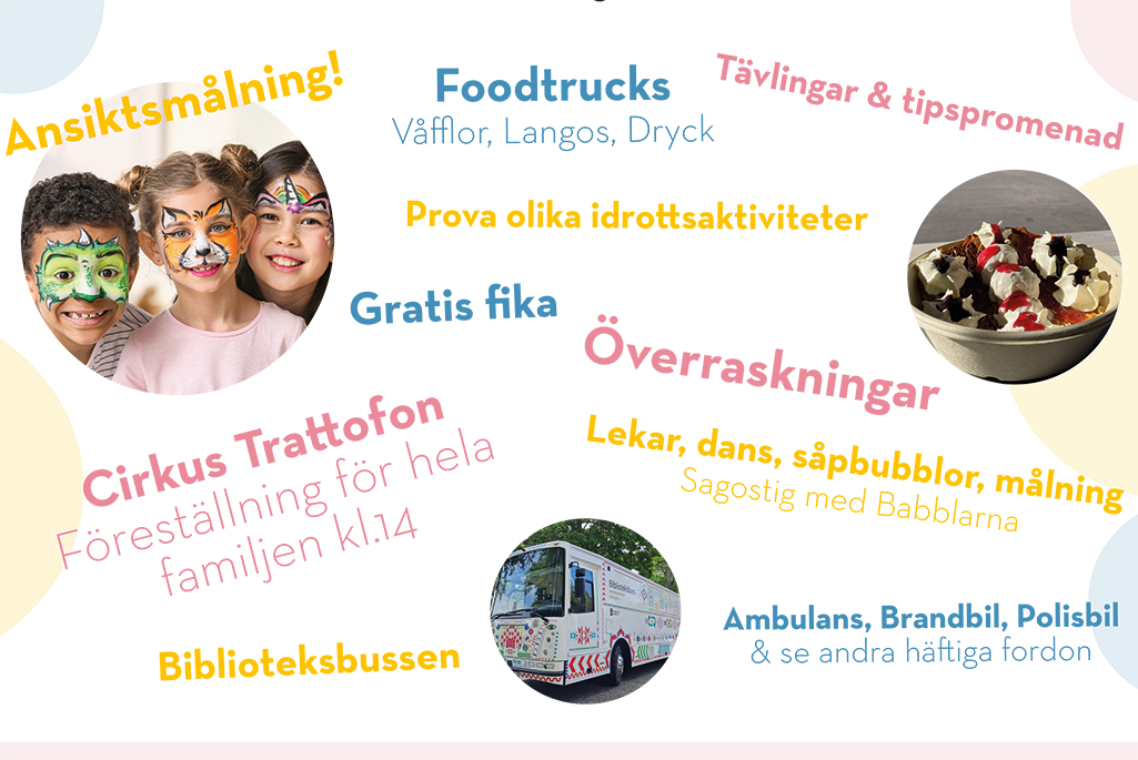 Kollage med bilder och text. Bilderna föreställer barn med ansiktsmålning, biblioteksbussen i Enköping och en skål med glass. Texterna berättar att det blir olika aktiviteter som ansiktsmålning, foodtrucks och föreställning med cirkus trattofon.