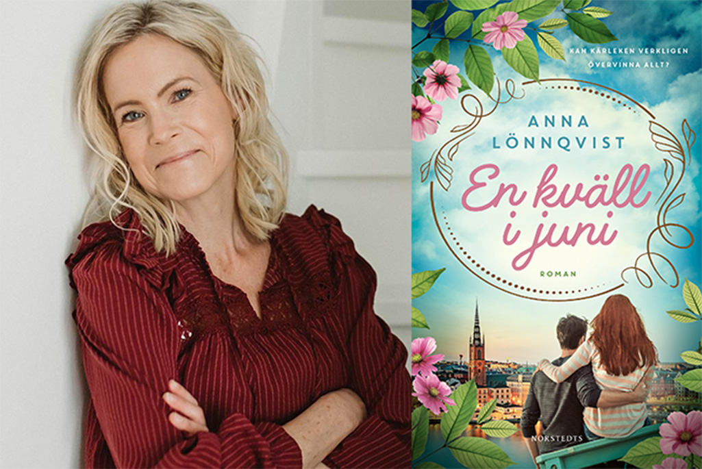 Bild på författaren Anna Lönnqvist och på bokomslaget till boken En kväll i juni. 